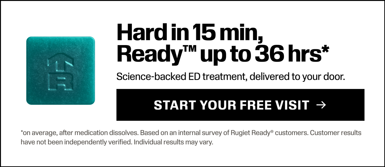 Rugiet Ready — hard in 15 minutes, Ready up to 36 hours. Start your free visit.