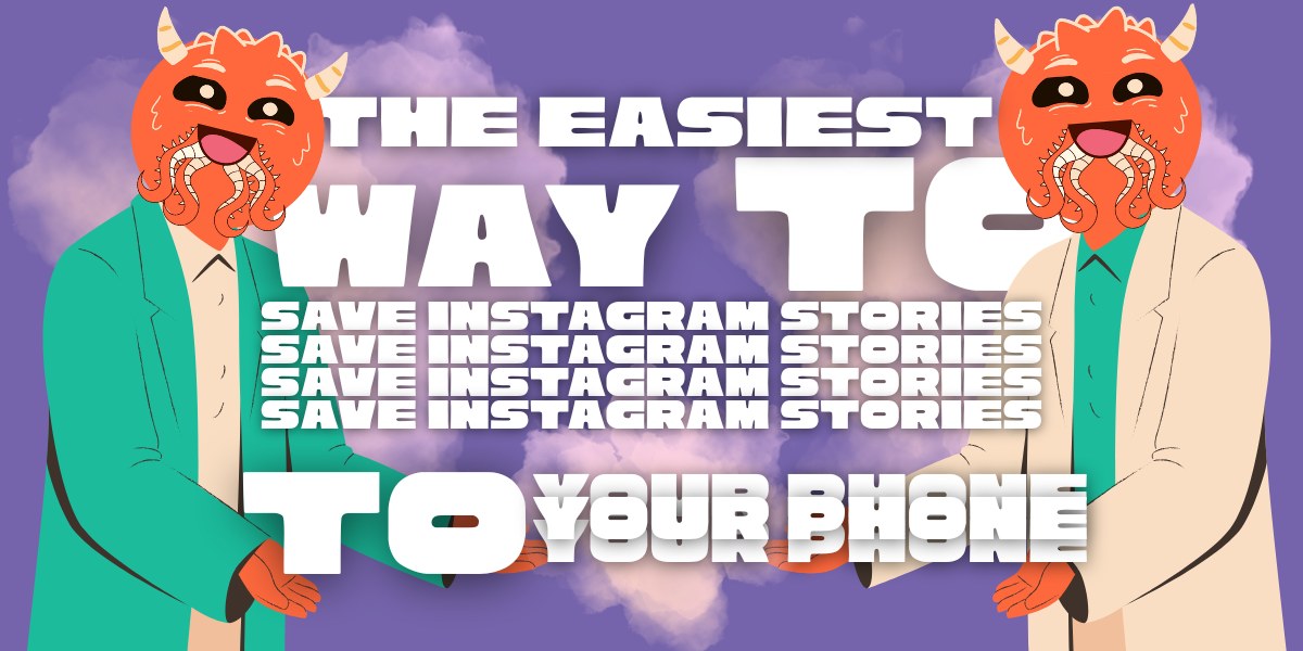 The Easiest Way to Save Instagram Stories to a Phone!