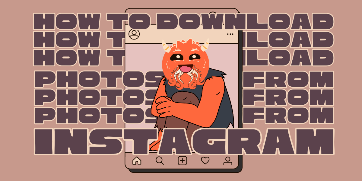 Why Everyone’s Downloading Instagram Photos This New Way?