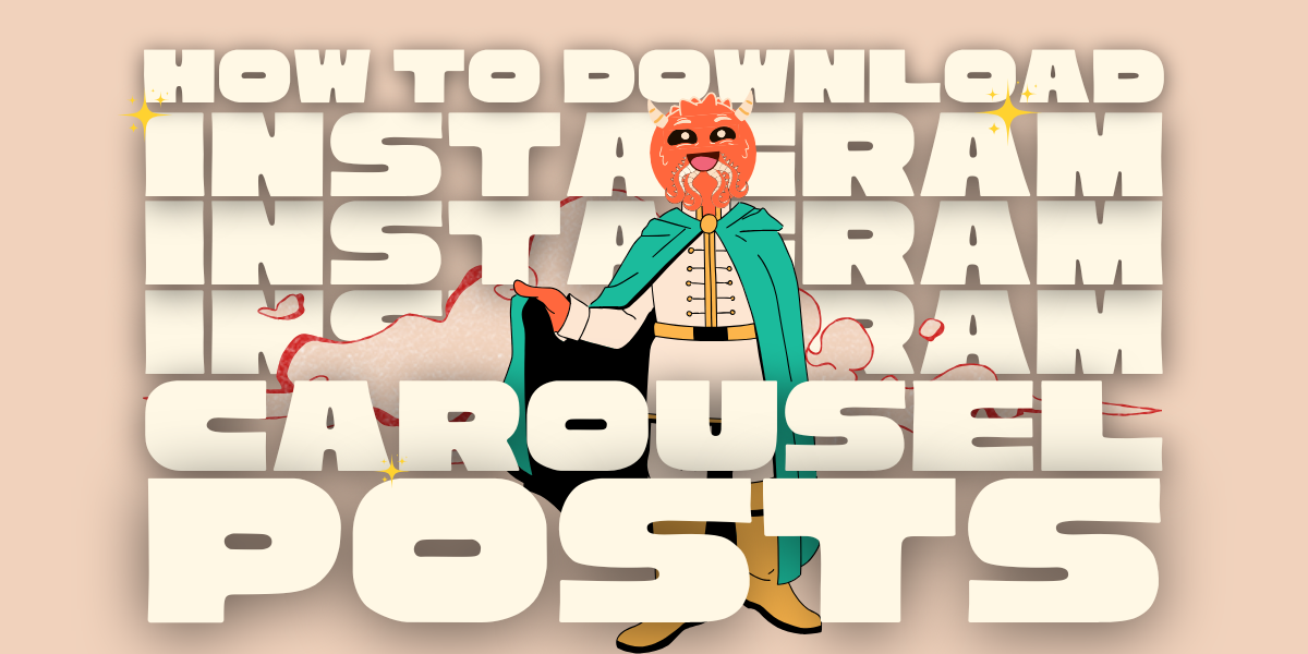 How to Download Instagram Carousel Posts? (Step-by-Step Guide)
