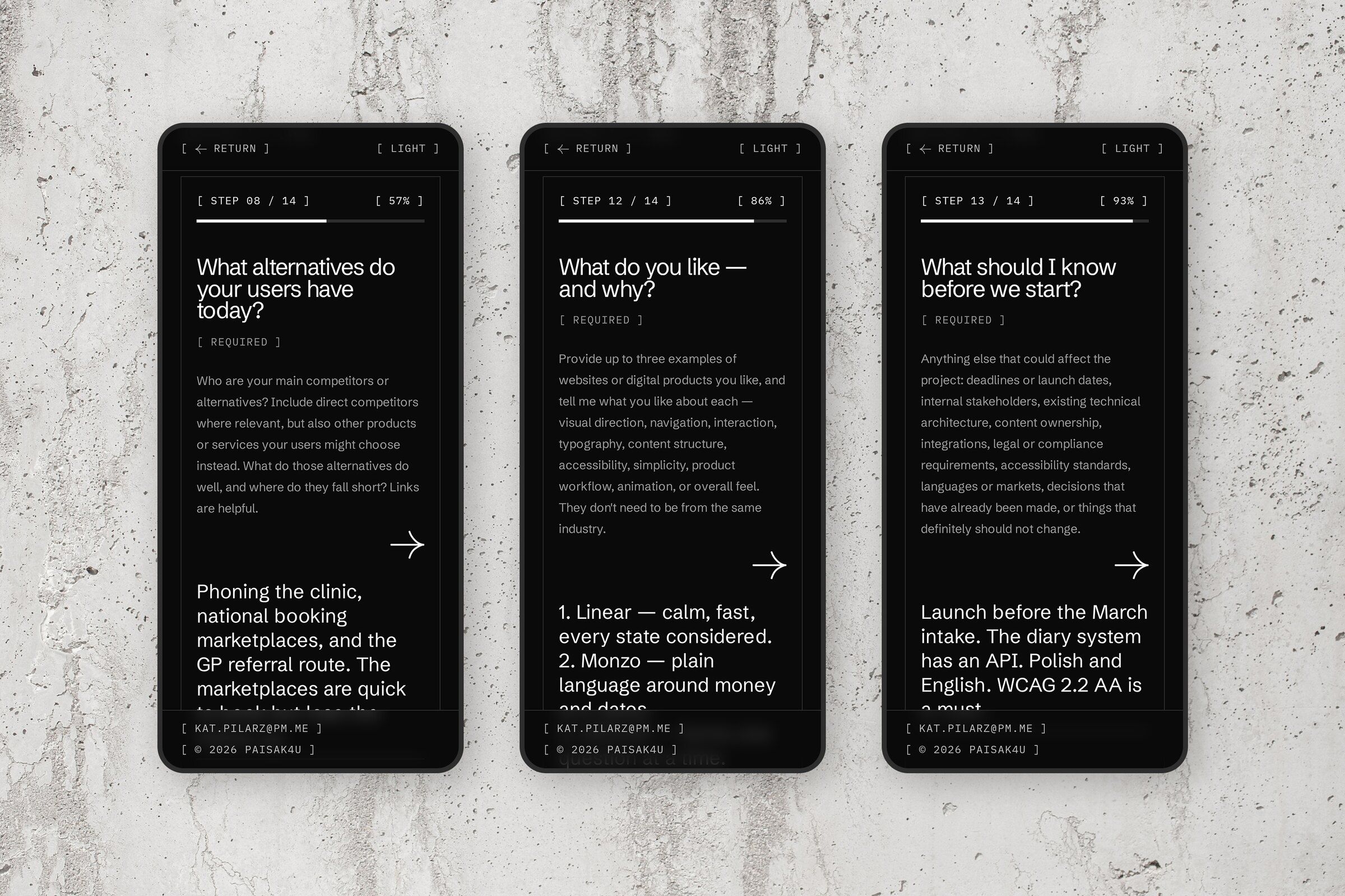 Three phones in the dark theme against a concrete wall, each on a step of the project brief: 8 of 14, “What alternatives do your users have today?”, 12 of 14, “What do you like — and why?”, and 13 of 14, “What should I know before we start?”