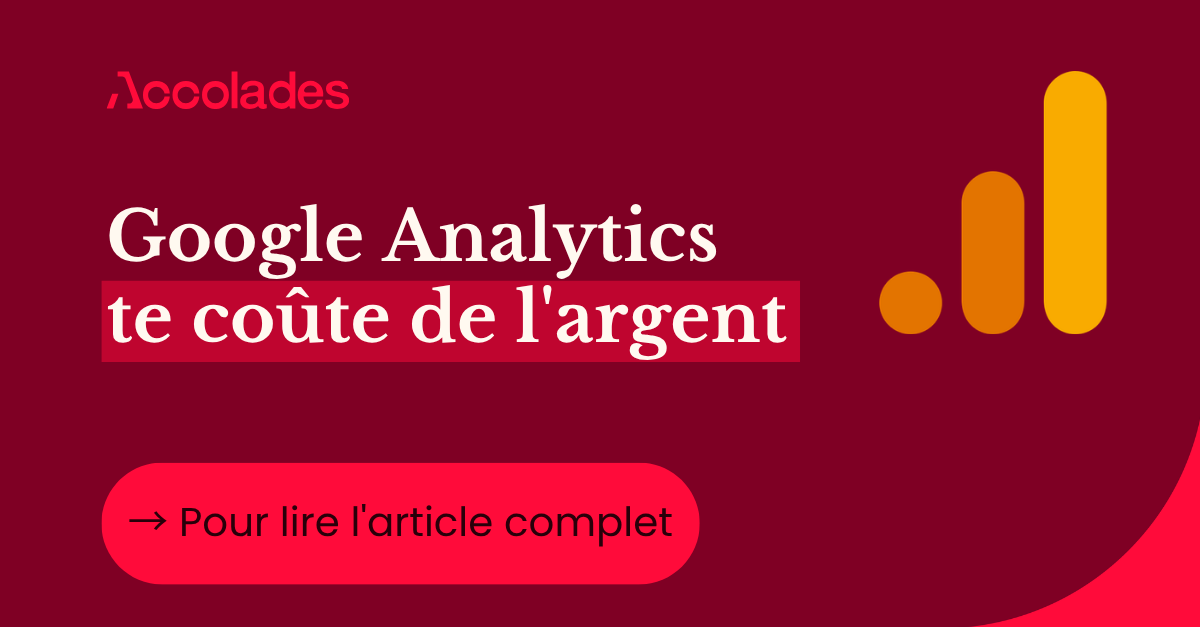 Google Analytics te coûte de l'argent