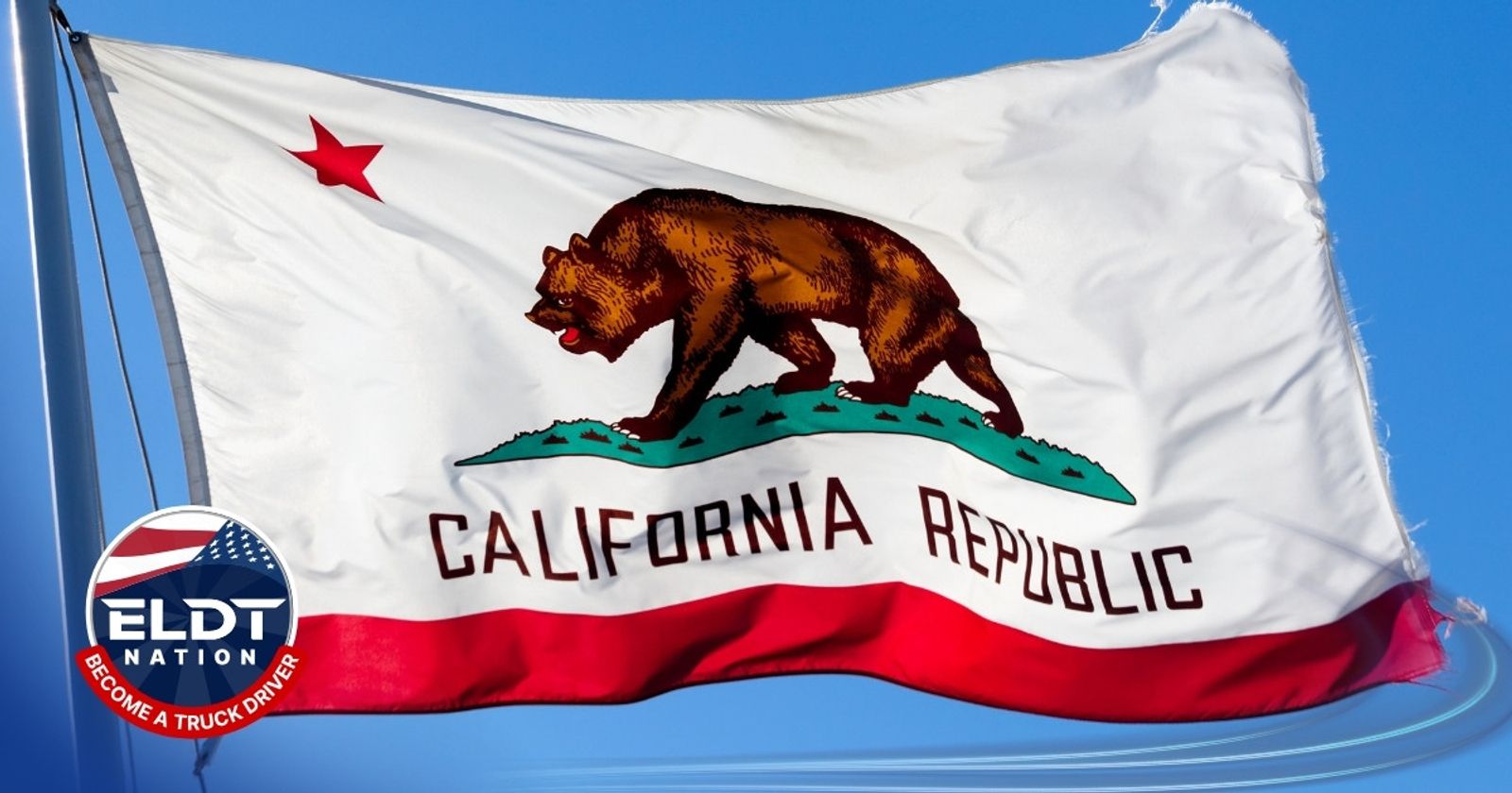 Class A ELDT in California - CLP, ELDT Hours & Road Test Steps