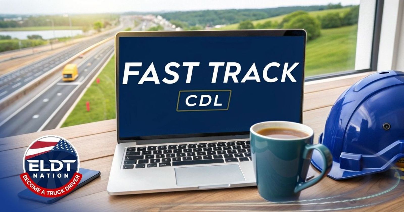 ELDT Training Online | Fast Track to a CDL