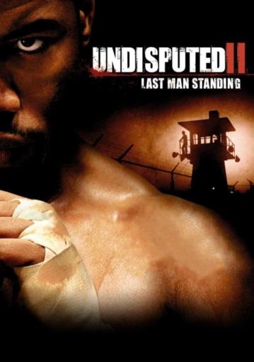 Undisputed 2: Last Man Standing | Rtally