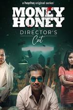 Money Honey Season 1- Director's Cut | Rtally