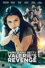 Bang Bang Betty: Valerie’s Revenge | Rtally