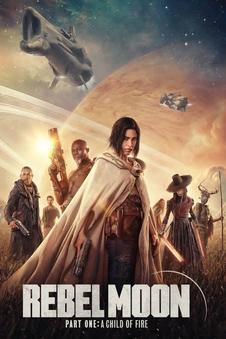 Rebel Moon – Part One: A Child of Fire | Rtally