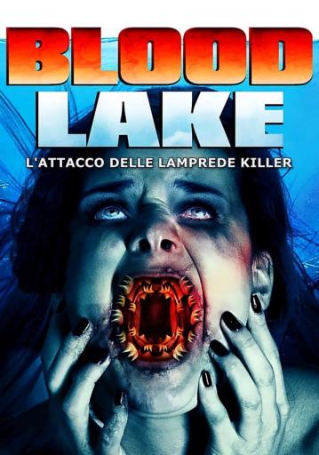 Blood Lake: Attack of the Killer Lampreys | Rtally