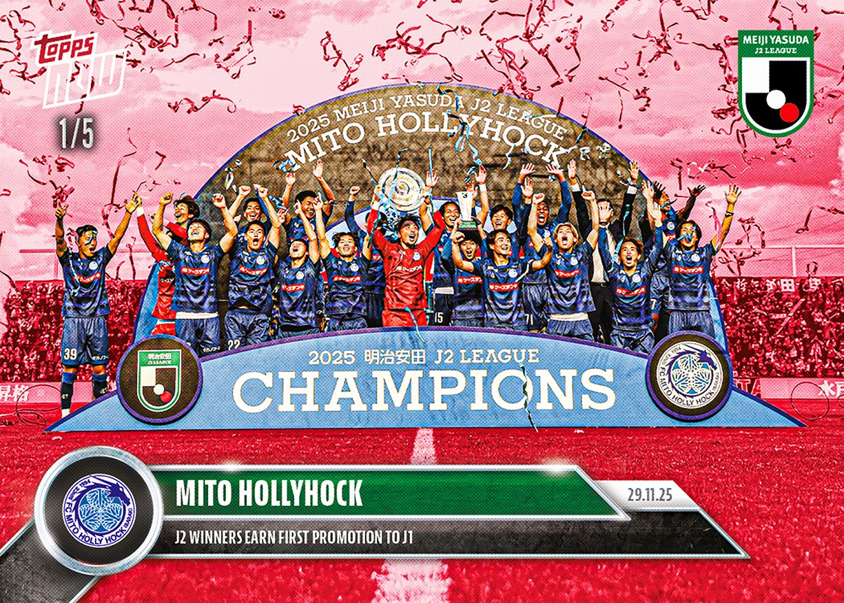 Mito Hollyhock - 2025 J.League® Topps NOW® - Card 56