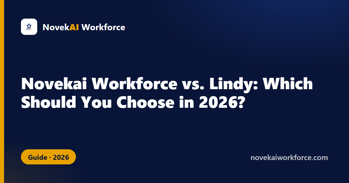 Novekai Workforce vs. Lindy: Which Should You Choose in 2026?