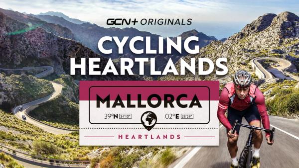 Cycling Heartlands: Mallorca on GCN+