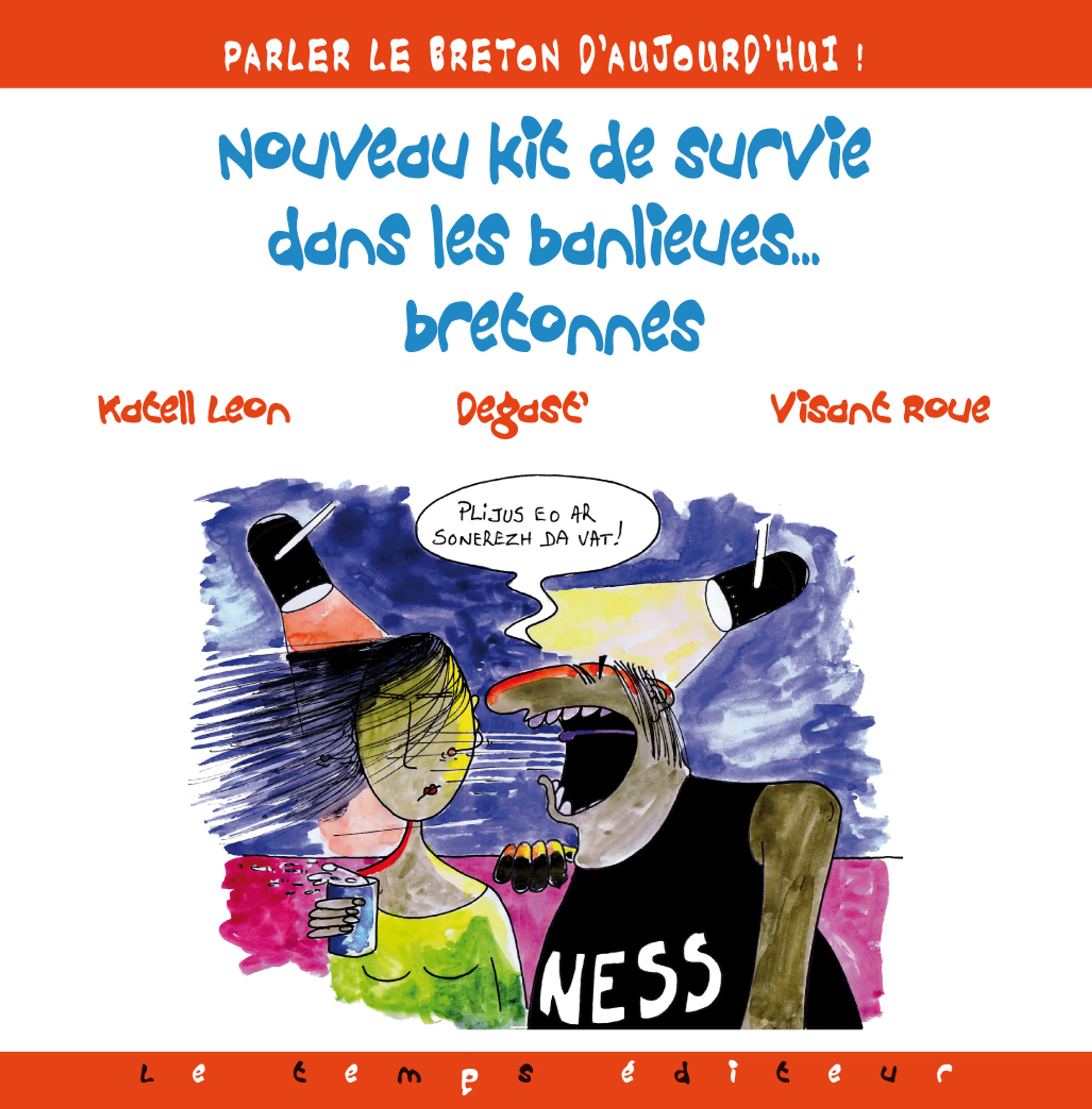 Nouveau kit de survie dans les banlieues... bretonnes