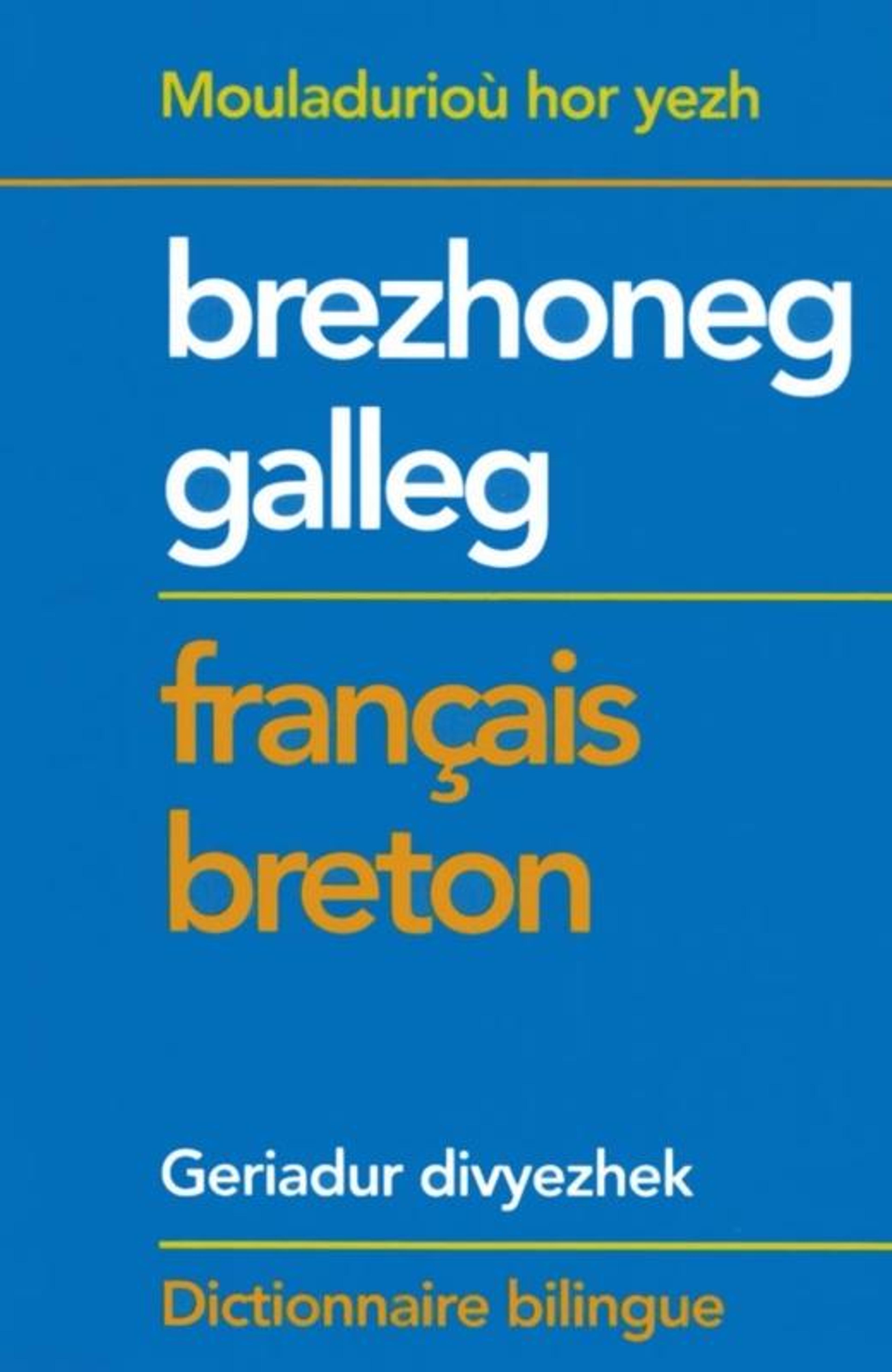 Geriadur brezhoneg-galleg / galleg-brezhoneg