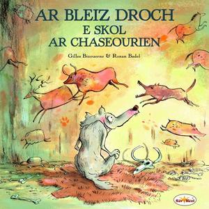 Ar bleiz droch e skol ar chaseourien