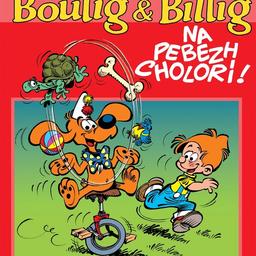 Boulig & Billig : Na pebezh cholori !