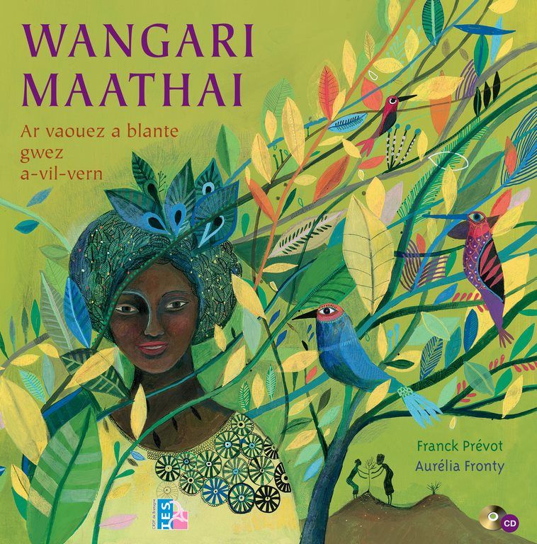 Wangari Maathai, ar vaouez a blante gwez a-vil-vern