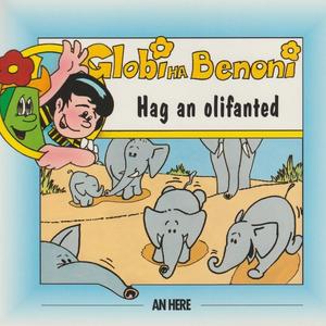 Globi ha Benoni - Hag an olifanted (6)