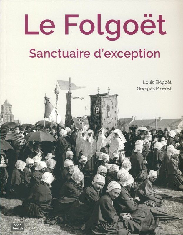 Le Folgoët, sanctuaire d'exception