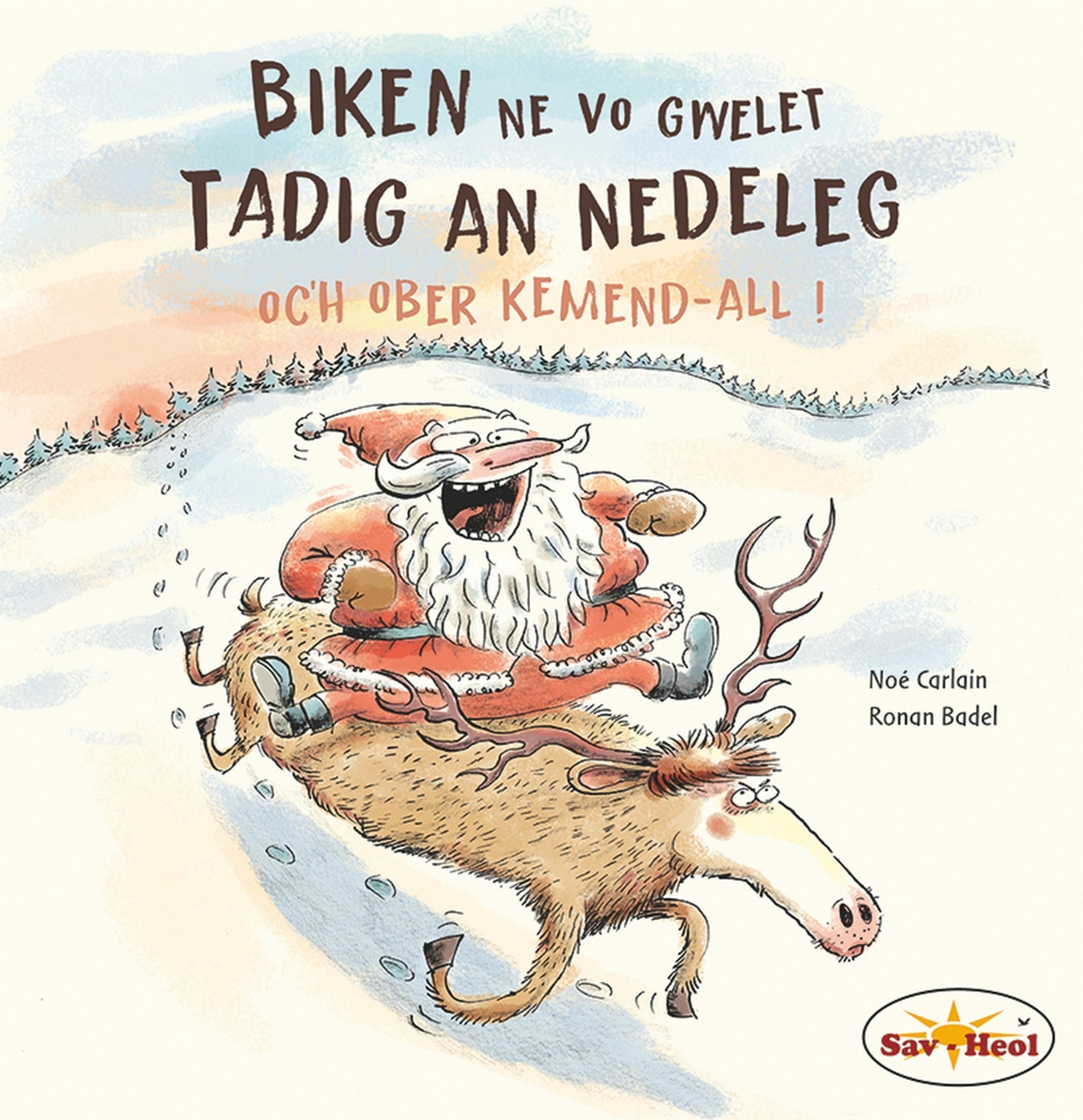 Biken ne vo gwelet Tadig an Nedeleg oc'h ober kemend-all !