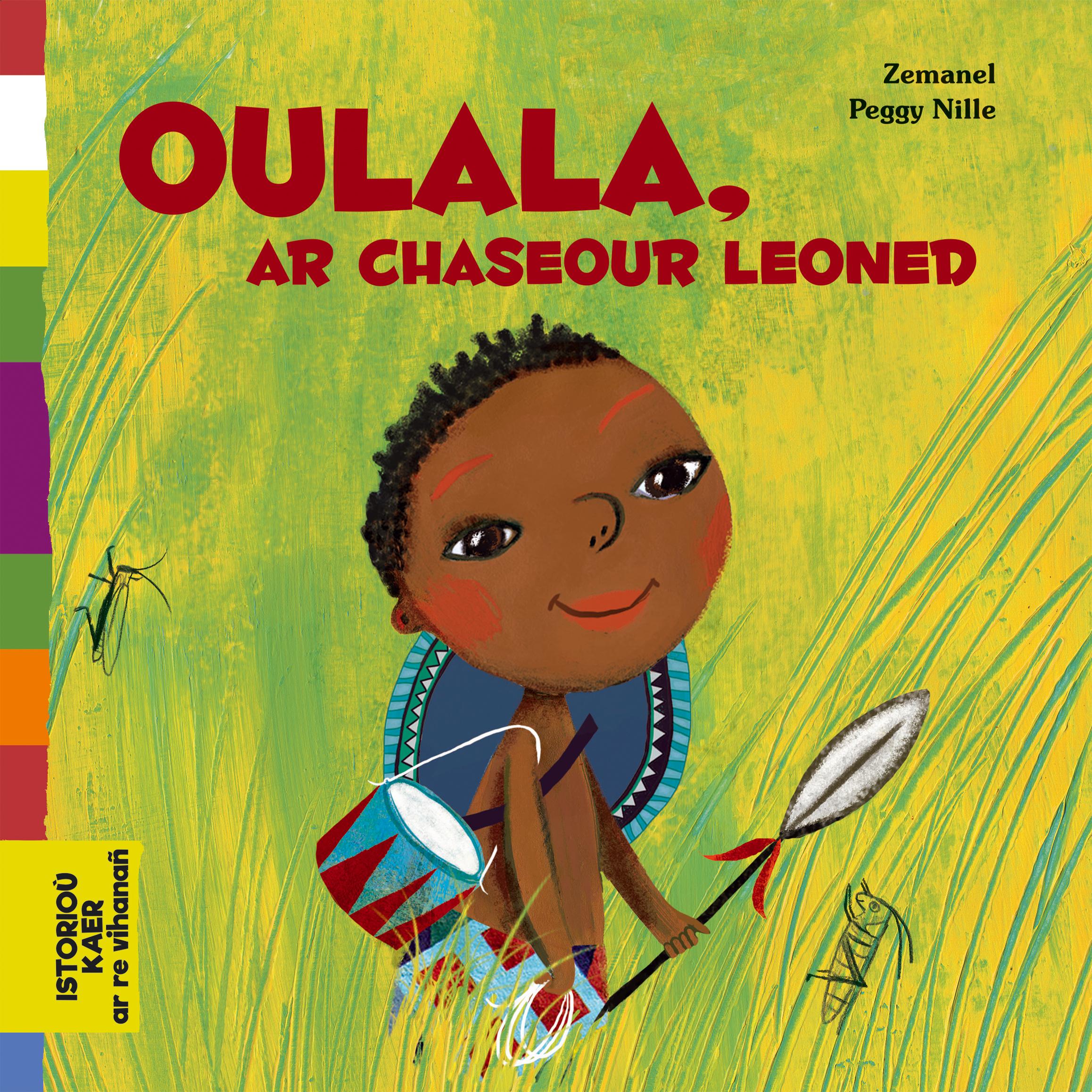 Oulala, chasseur de lions