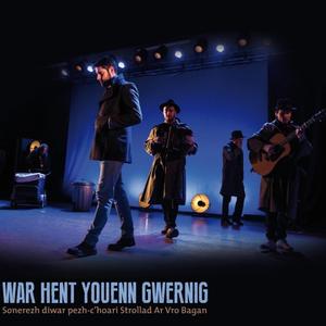 War hent Youenn Gwernig - Musique de la pièce de théâtre d'Ar Vro Bagan