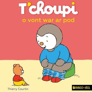 T'choupi o vont war ar pod