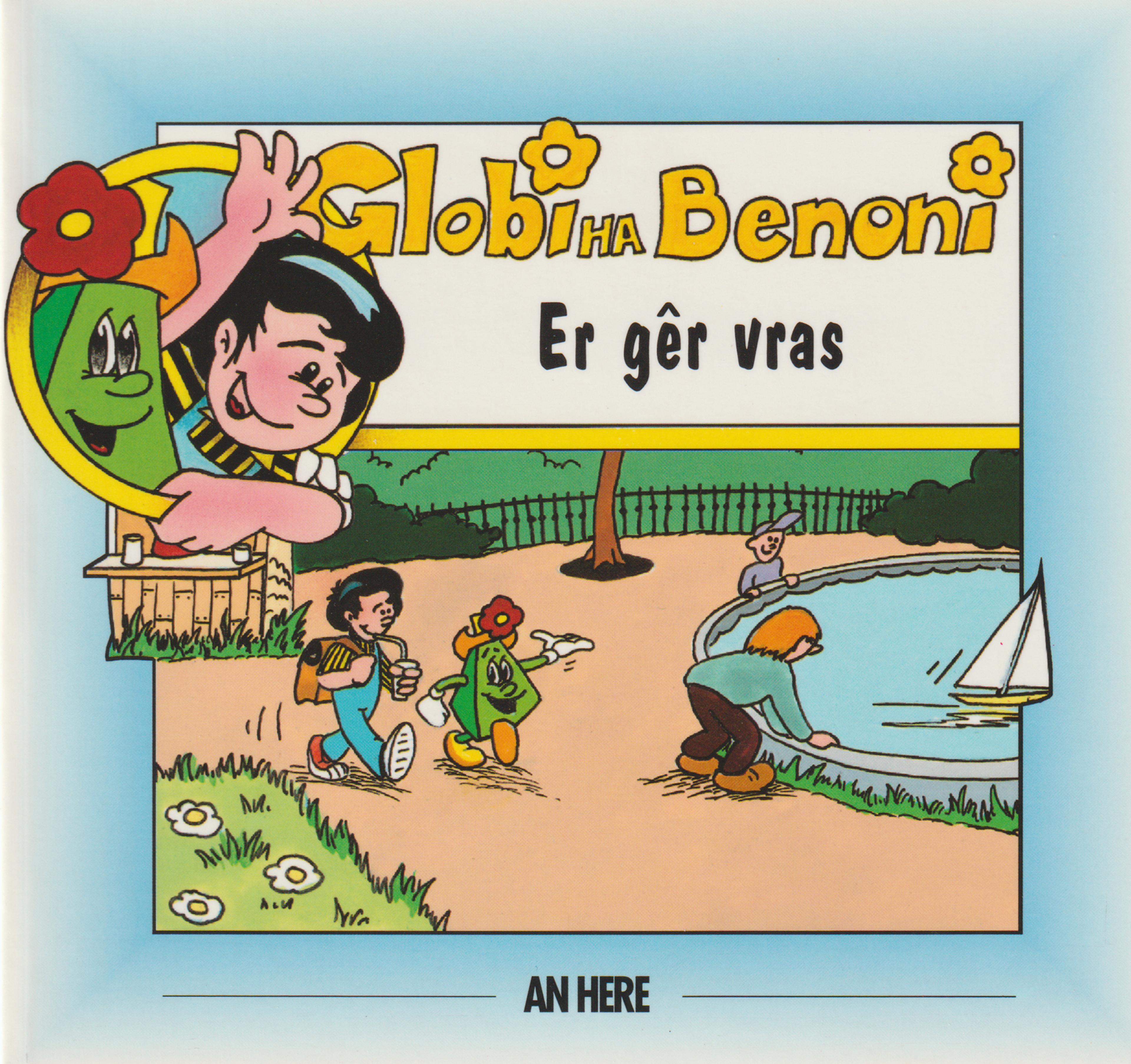 Globi ha Benoni - Er gêr vras (3)