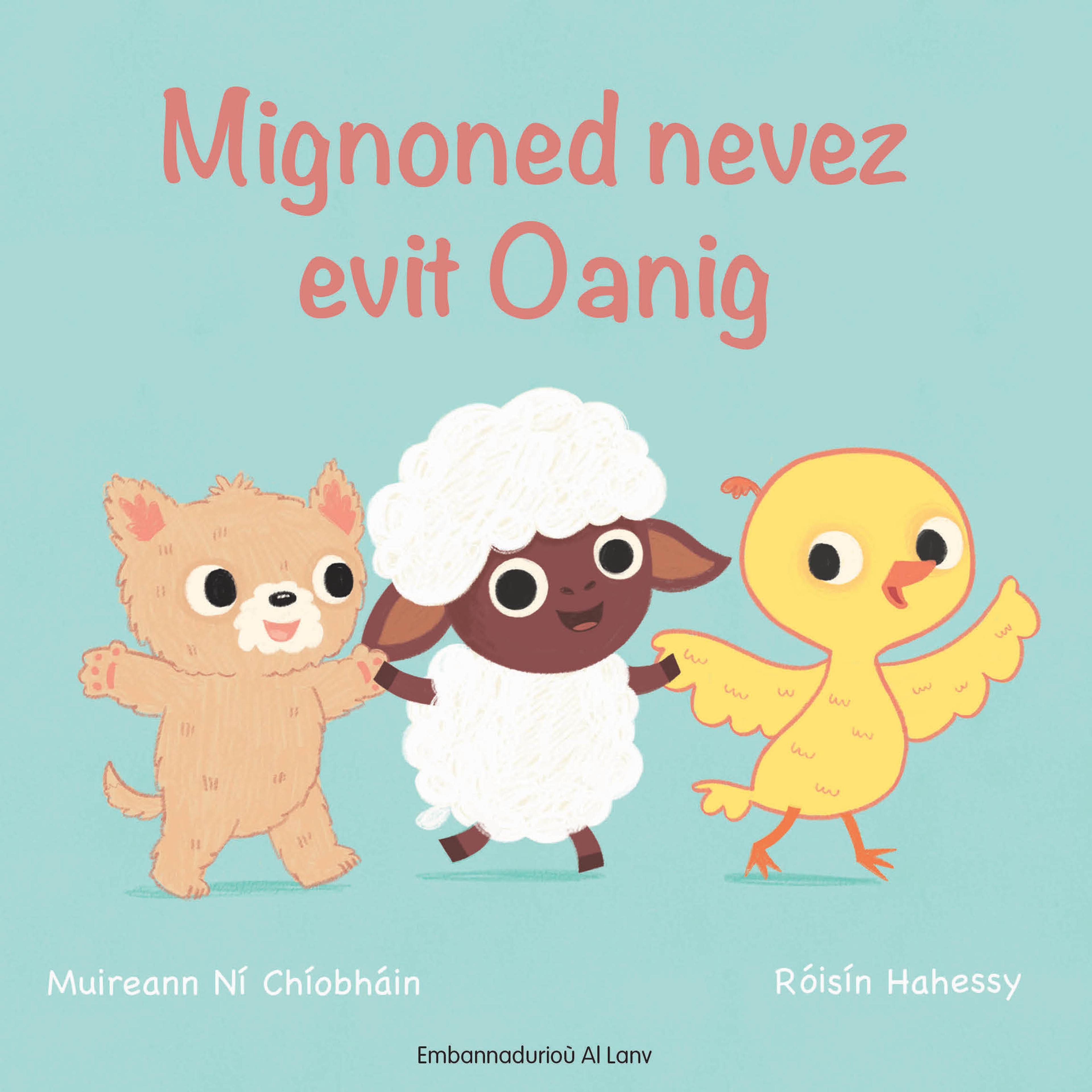 Mignoned nevez evit Oanig