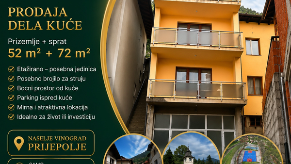 ETAŽIRANI DEO KUĆE 52+72m2 | NASELJE VINOGRAD - PRIJEPOLJE