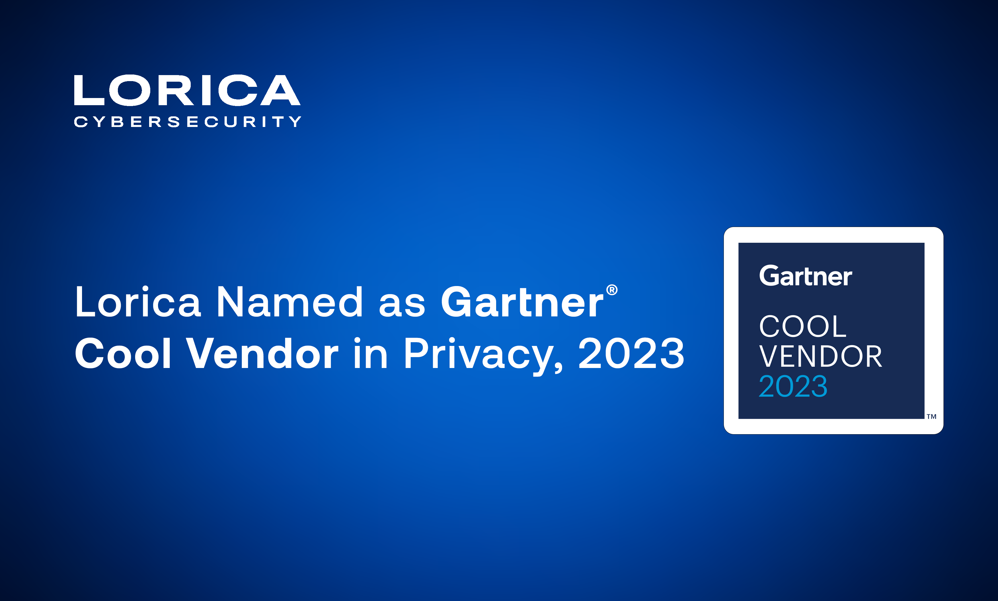 Lorica Named as Gartner Cool Vendor in Privacy, 2023