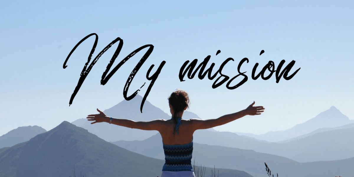 My mission