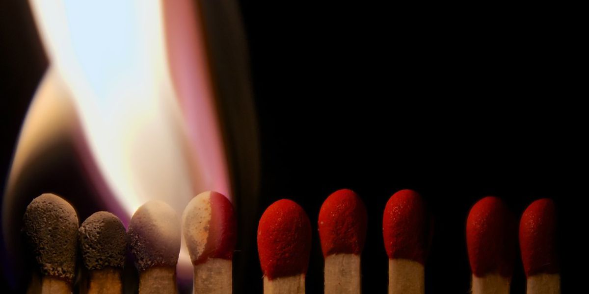 Don’t play with matches!