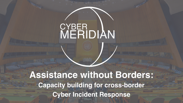 Assistance Without Borders: Capacity Building for Cross-Border Cyber Incident Response