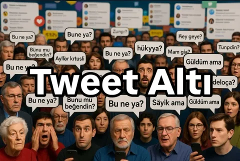 Tweet Altlarındaki Dünya