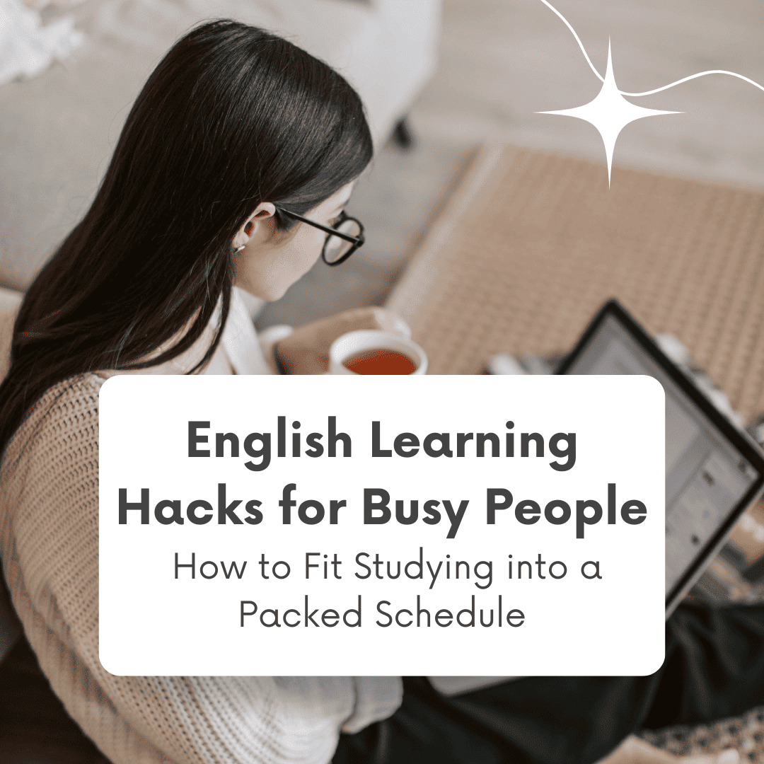 Image. English Learning Hacks for Busy People: How to Fit Studying into a Packed Schedule