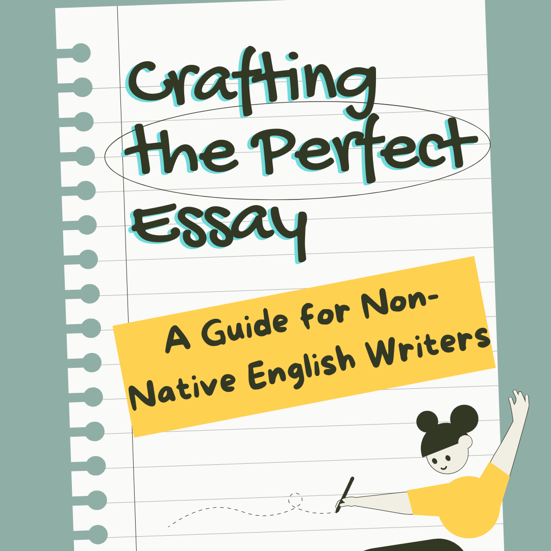 Image. Crafting the Perfect Essay: A Guide for Non-Native English Writers