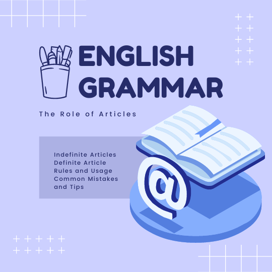 Image. The Role of Articles in English Grammar: A, An, The