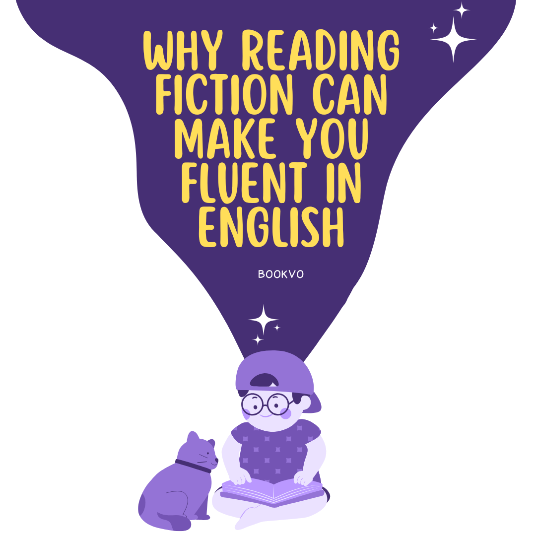 Image. Why Reading Fiction Can Make You Fluent in English