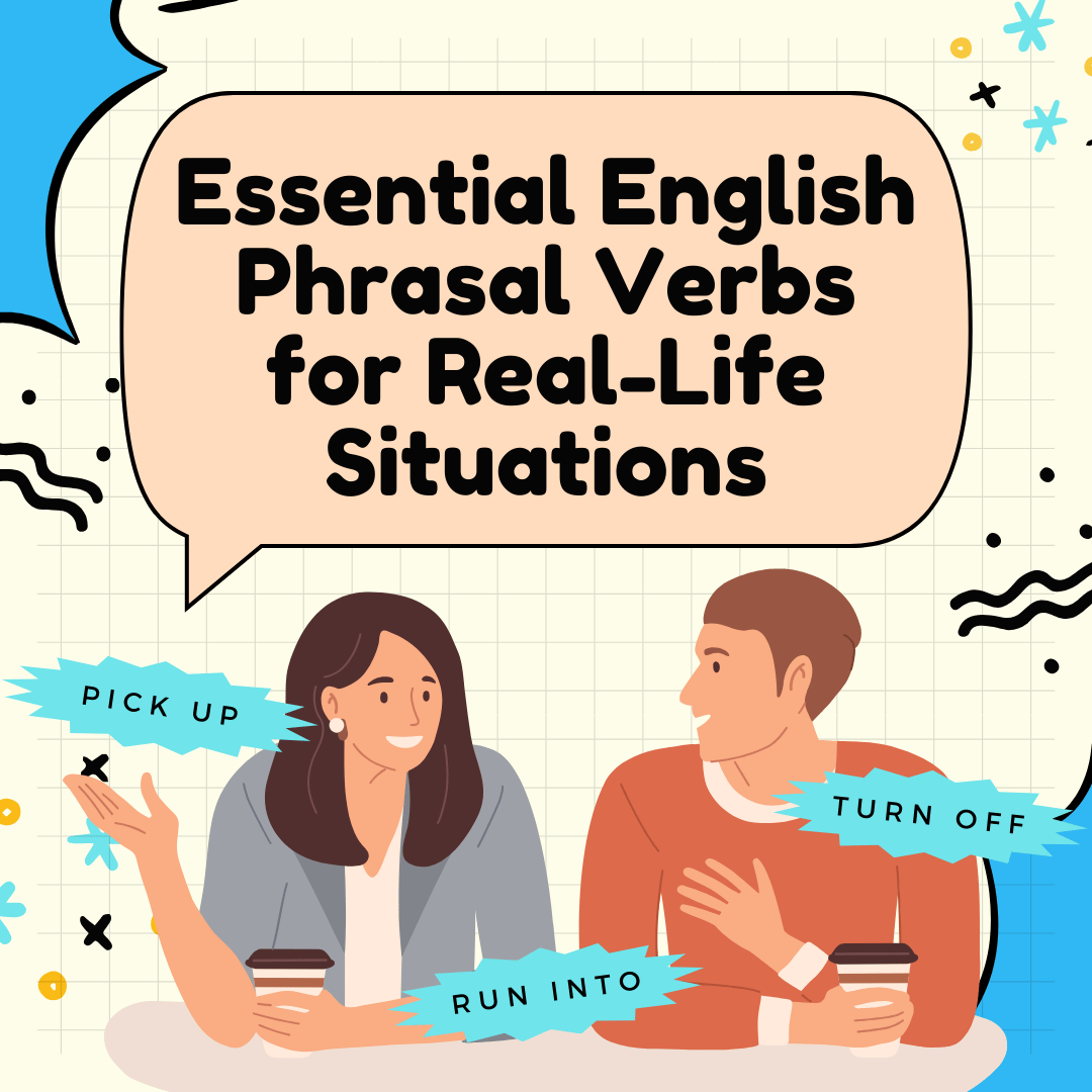 Image. Essential English Phrasal Verbs for Real-Life Situations