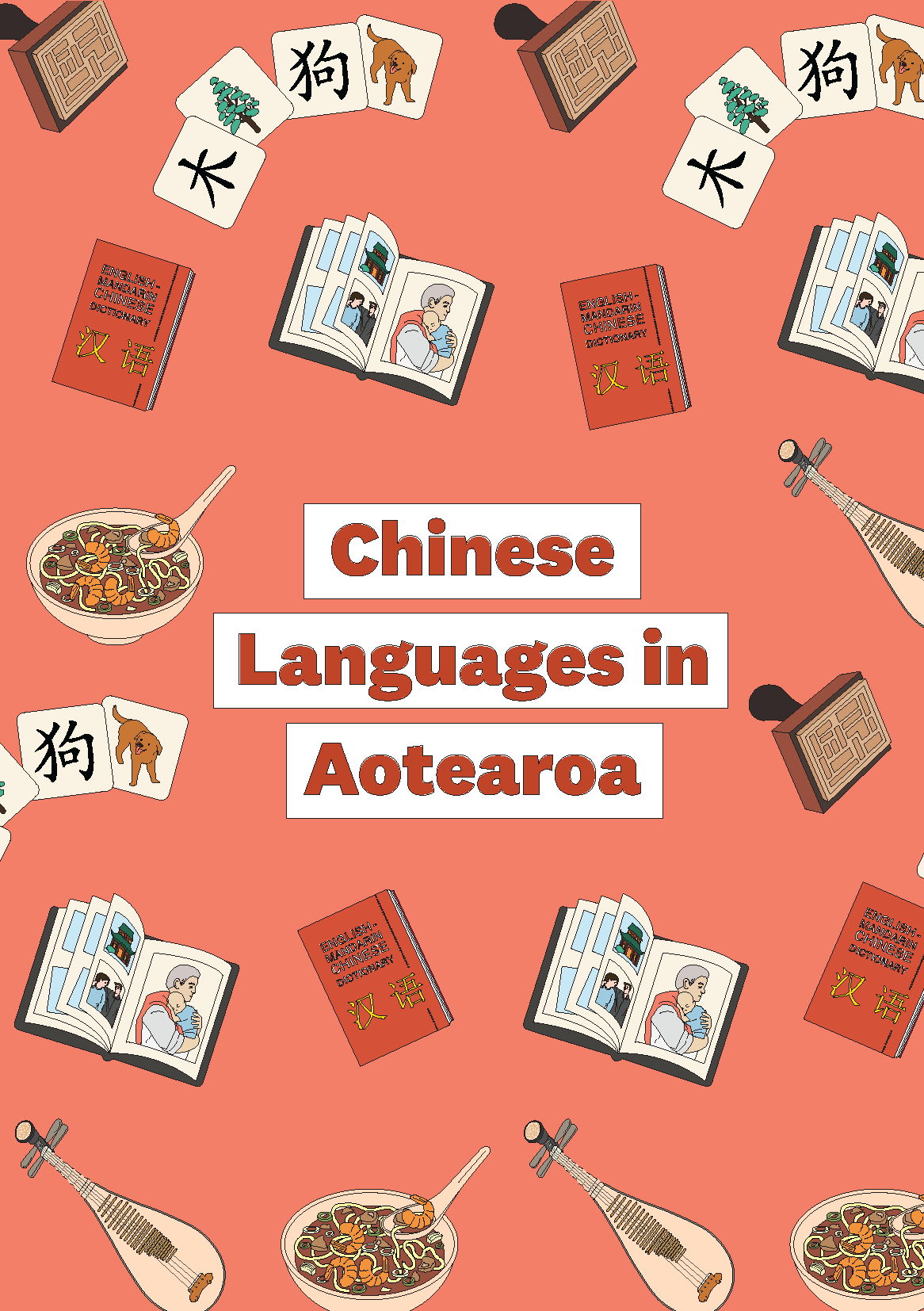 Red text that says "Chinese Languages in Aotearoa" overlayed on top of illustrated Chinese objects and motifs such as food and instruments arranged in a pattern.