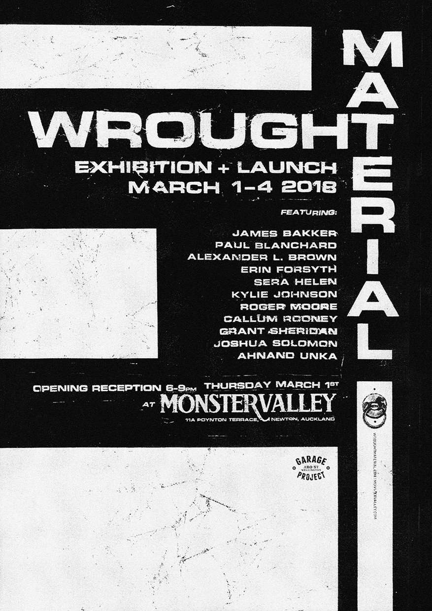 A black and white poster introducing Wrought Material and listing the names of artist in the exhibition.