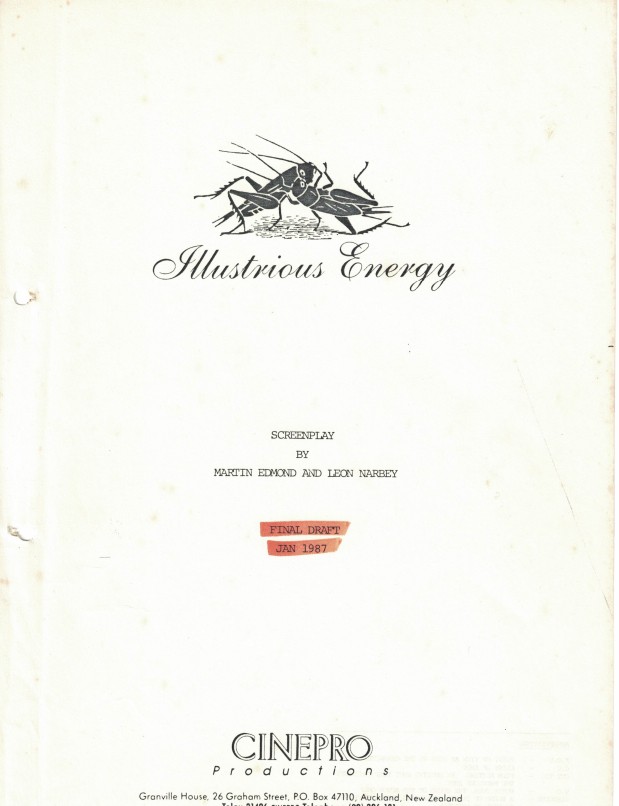 The title page of a screenplay for the feature film "Illustrious Energy", credited to Martin Edmond and Leon Narbey and dated January 1987. The title of the screenplay is written in a cursive font, with a illustration of two grasshoppers directly above it. The logo for the film's production company, Cinepro Productions, is displayed at the bottom of the page.