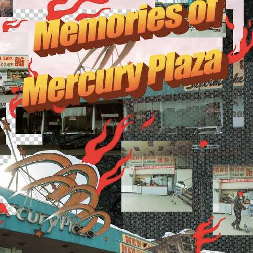 A collage of photographs from both the outside and inside of Mercury Plaza with the words "Memories of Mercury Plaza" written in Microsoft Word ClipArt font.