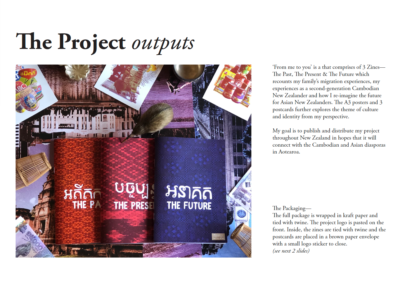 Text explaining the output of the project with a photograph displaying the end product of the zines.