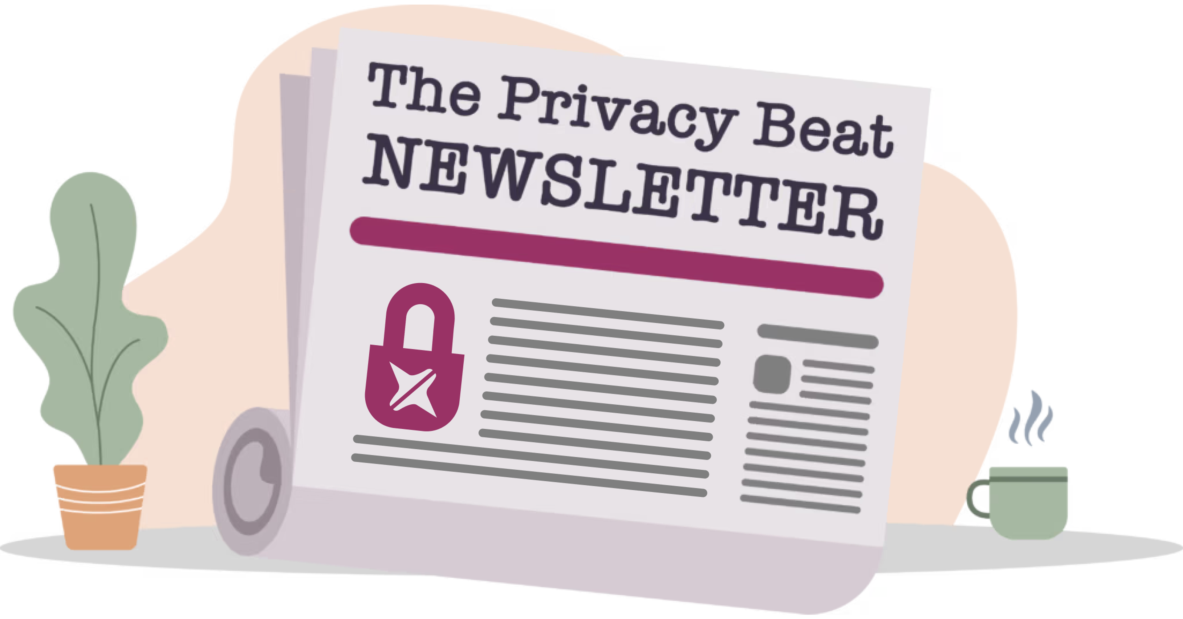 The Privacy Beat Newsletter