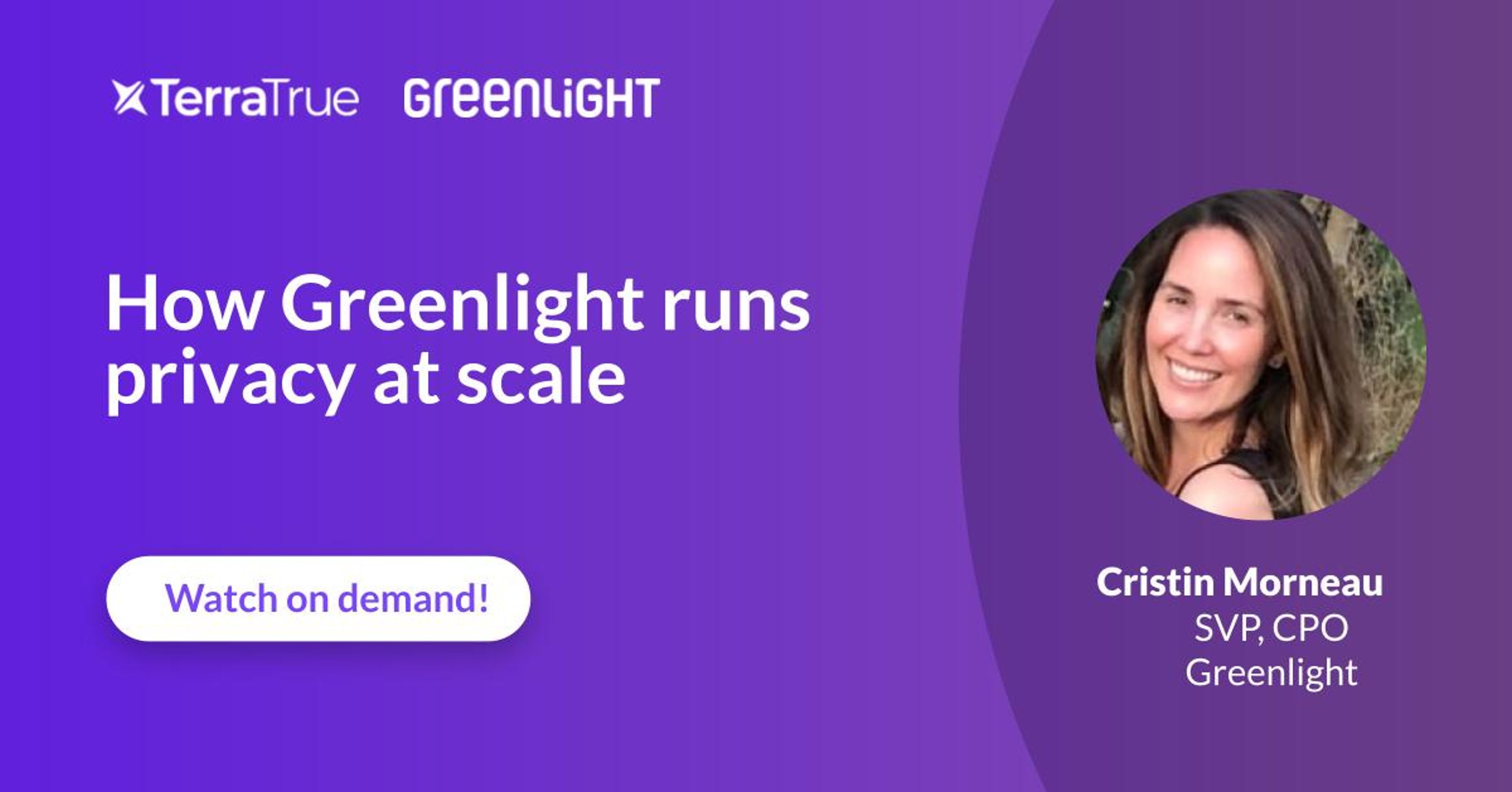 How Greenlight runs privacy at scale