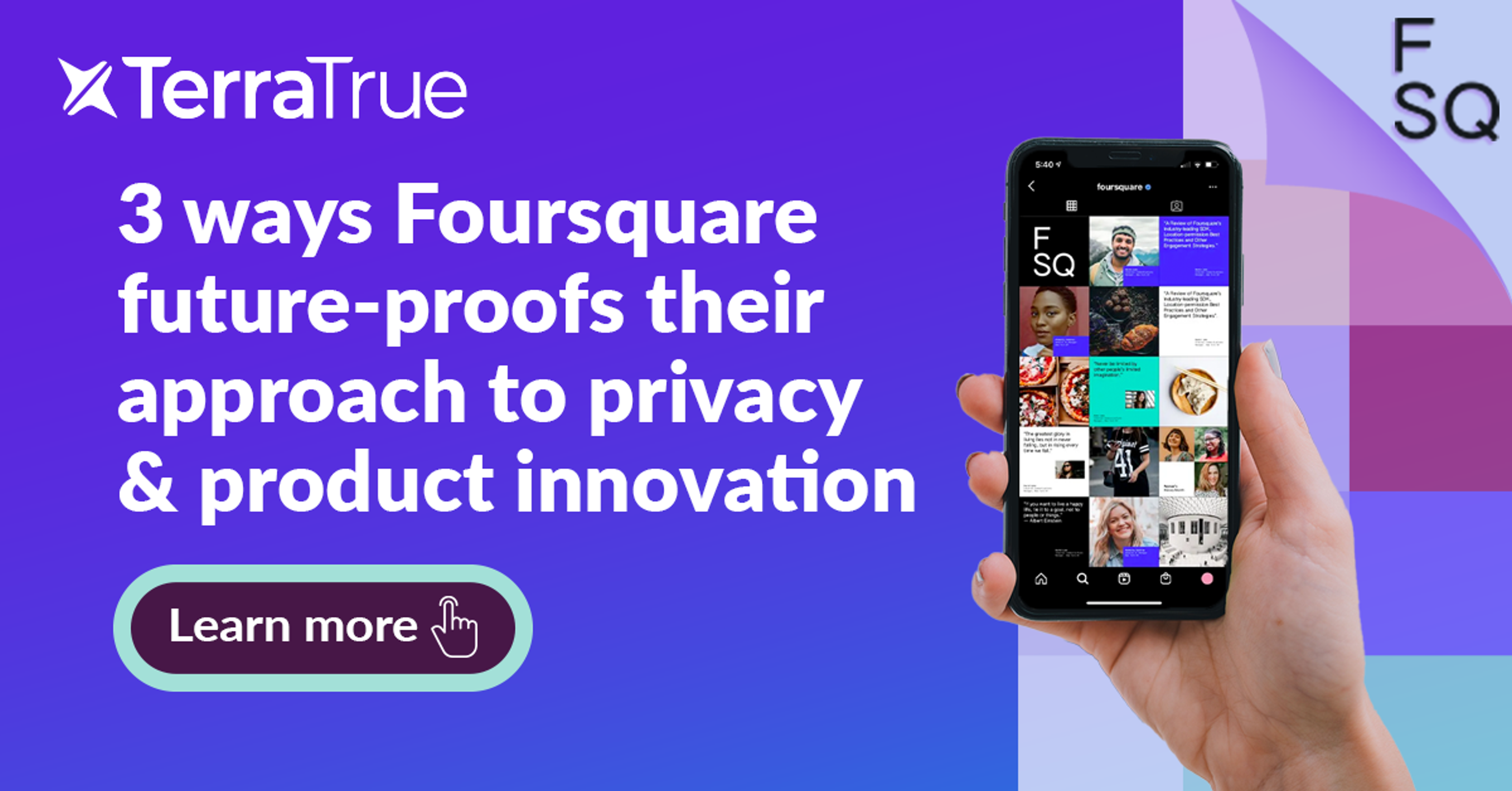 3 ways Foursquare future-proofs their approach to privacy & product innovation
