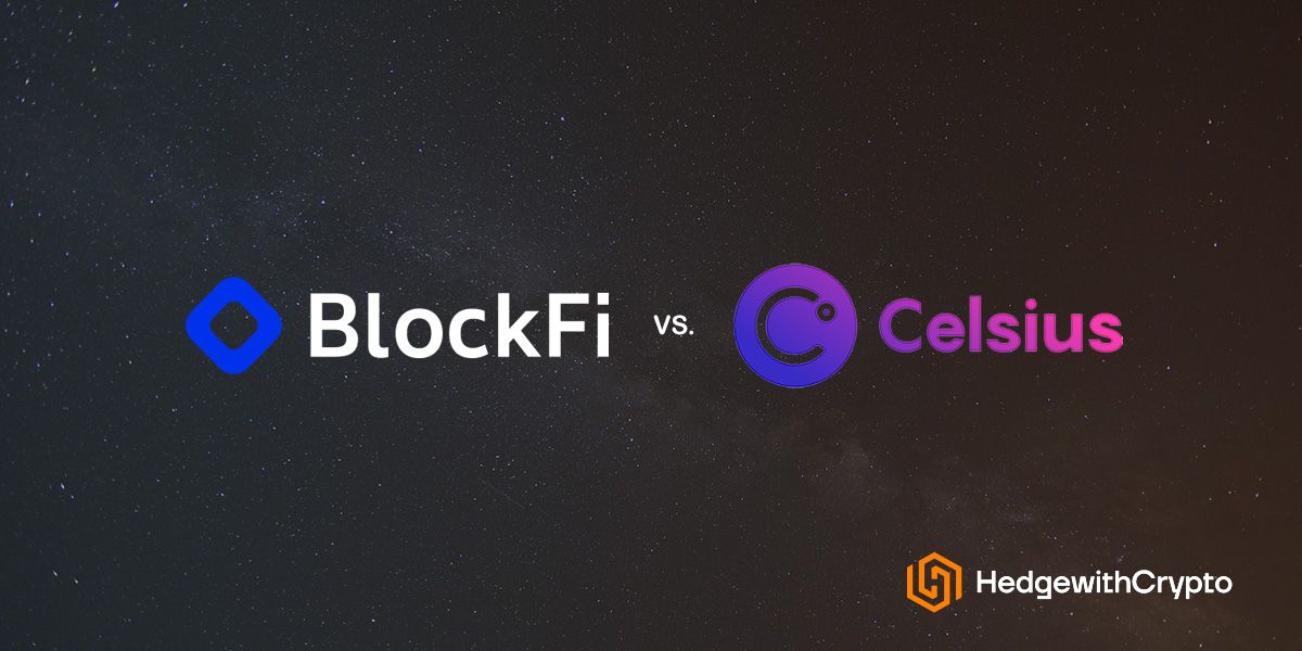 BlockFi vs. Celsius 2022: Which Should You Use?