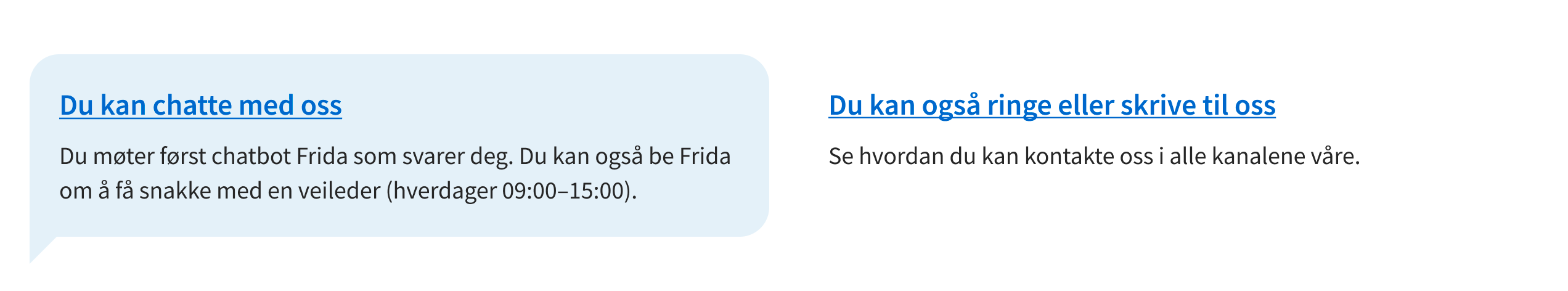 Skjembilde av inngang til chat og inngang til kontakt oss-siden
